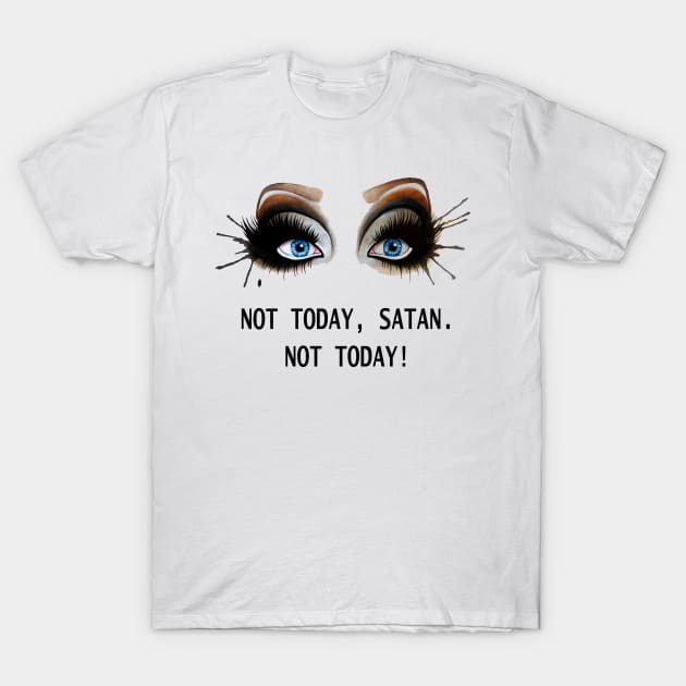 Bianca Del Rio Not Today Satan T-Shirt by expressimpress